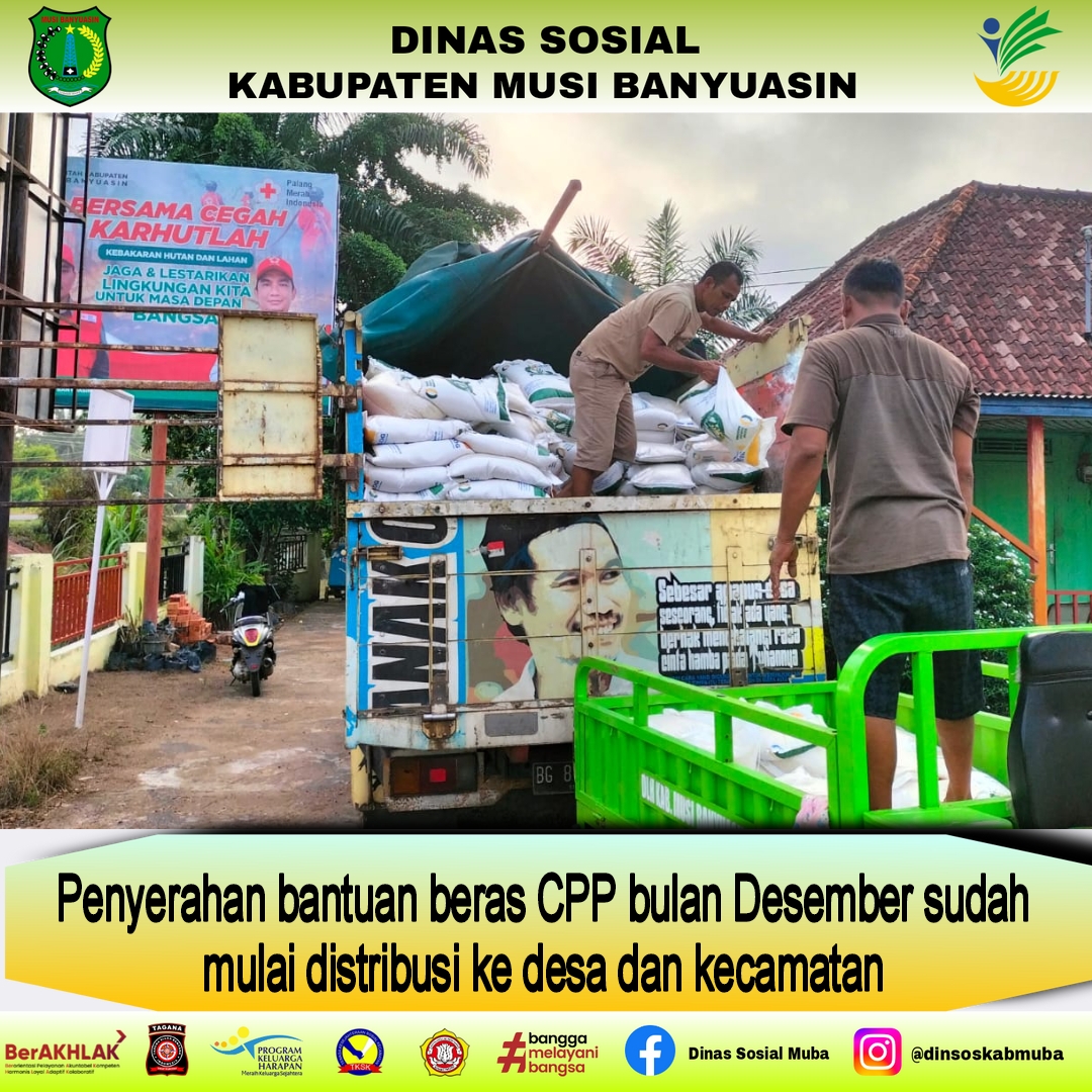 Penyerahan bantuan beras CPP bulan Desember sudah mulai distribusi ke desa dan kecamatan